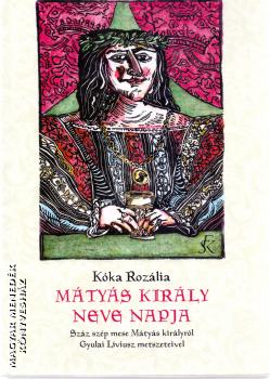 Kka Rozlia - Mtys kirly neve napja CD mellklettel