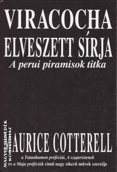 Maurice Cotterell - Viracocha elveszett sírja ANTIKVÁR