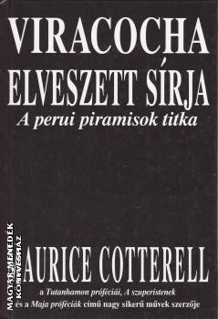 Maurice Cotterell - Viracocha elveszett srja ANTIKVR