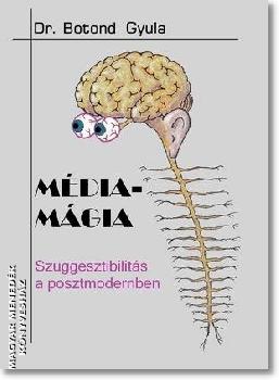 Dr Botond Gyula - M�dia-m�gia