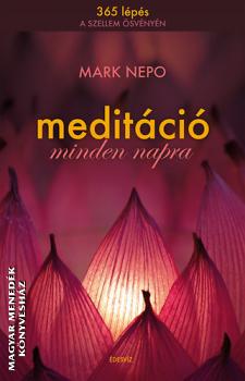 Mark Nepo - Meditci minden napra