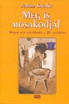 Juhász Katalin - Meg is mosakodjál
