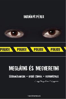Tarjányi Péter - Meglátni és megveretni