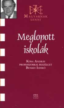 Kósa András - Meglopott iskolák