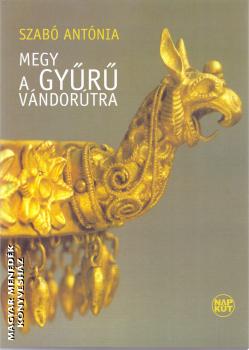 Szabó Antónia - Megy a gyűrű vándorútra