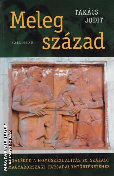 Takcs Judit - Meleg szzad ANTIKVR