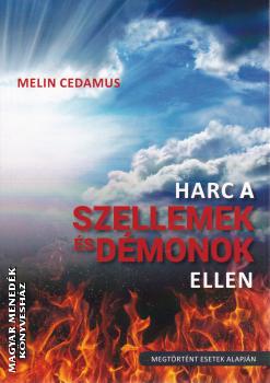 Melin Cedamus - Harc a szellemek s dmonok ellen