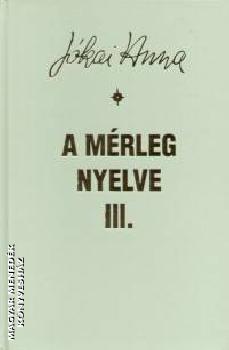 Jkai Anna - A mrleg nyelve III.