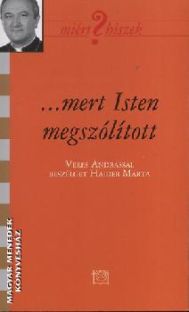 Veres Andrs - ...mert Isten megszltott