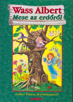 Wass Albert - Mese az erdőről