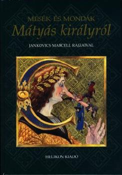 Kr�za Ildik� - Mes�k �s mond�k M�ty�s kir�lyr�l