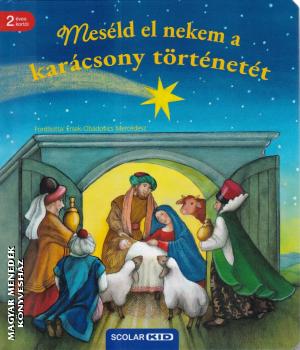 - Meséld el nekem a karácsony történetét