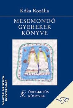 K�ka Roz�lia - Mesemond� gyerekek k�nyve