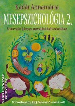 Kádár Annamária - Mesepszichológia 2.