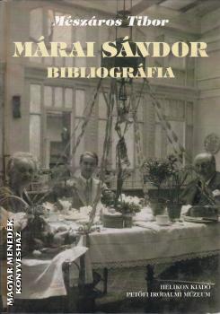 Mészáros Tibor - Márai Sándor bibliográfia