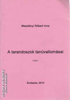 Meszlényi Róbert Imre - A tarandoszok tanúvallomásai ANTIKVÁR