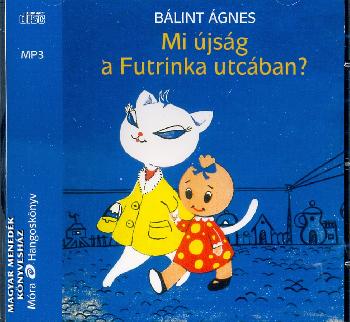 Blint gnes - Mi jsg a Futrinka utcban?