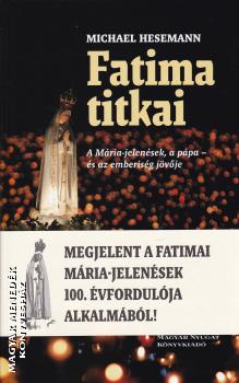 Michael Hesemann - Fatima titkai