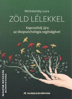 Michaletzky Luca - Z�ld l�lekkel