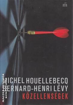 Michel Houellebecq - Bernard-Henri Lévy - Közellenségek