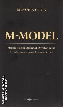Mih�k Attila - M-Model