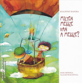 Kuliffay Hanna - Milyen messze van a messze? - KEMÉNYKÖTÉS