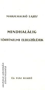 Marschalkó Lajos - MINDHALÁLIG