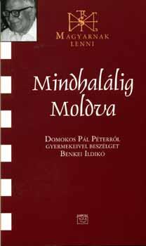Domonkos Pál Péter - Mindhalálig Moldva