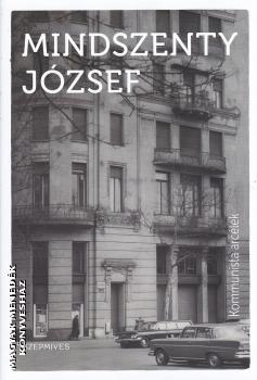 Mindszenty József hercegprímás - Kommunista arcélek