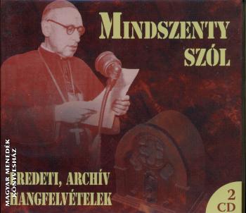 Mindszenty József hercegprímás - Mindszenty szól 2 CD