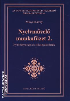 Minya Károly - Nyelvművelő munkafüzet 2.
