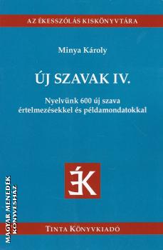 Minya K�roly - �j szavak IV.