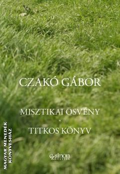 Czakó Gábor - Misztikai ösvény - Titkos könyv