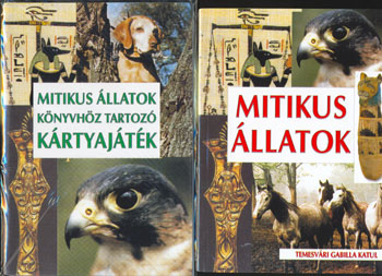 Temesv�ri Gabrilla Katul - Mitikus �llatok