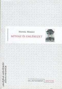 Hoppl Mihly - Mtosz s emlkezet ANTIKVR