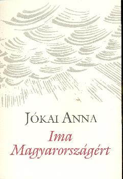 Jkai Anna - Ima Magyarorszgrt