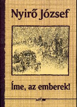 Nyir Jzsef - me, az emberek!