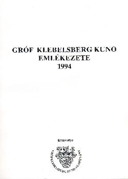  - Gr�f Klebelsberg Kuno Eml�kezete