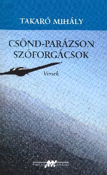 Takar� Mih�ly - Cs�nd - par�zson sz�forg�csok