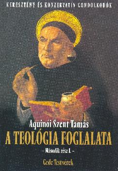 Aquinói Szent Tamás - A teológia foglalata