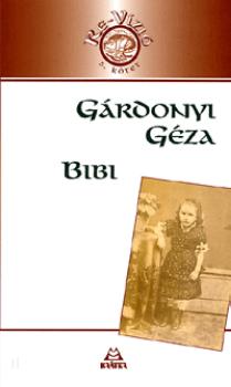 Gárdonyi Géza - Bibi