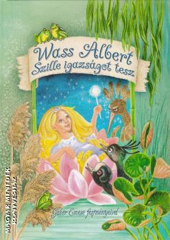 Wass Albert - Szille igazsgot tesz