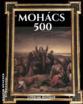  - Moh�cs 500 - Sorsz�mozott, gy�jtem�nyes d�szkiad�s