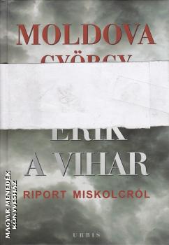 Moldova György - Érik a vihar 1-2.