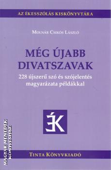 Moln�r Csik�s L�szl� - M�g �jabb divatszavak
