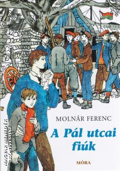 Molnár Ferenc - A Pál utcai fiúk