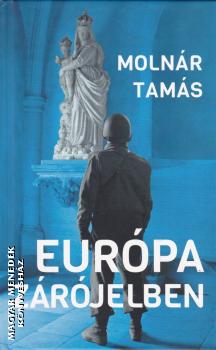 prof. Molnár Tamás - Európa zárójelben
