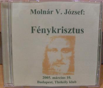 Moln�r V. J�zsef - F�nykrisztus