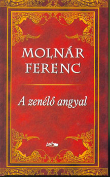Molnár Ferenc - A zenélő angyal
