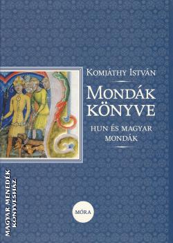 Komjáthy István - Mondák könyve